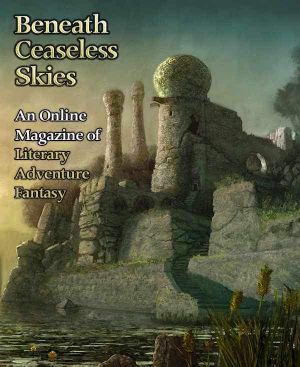 [Magazine of Literary, Adventure, Fantasy 02] • Beneath Ceaseless Skies 002